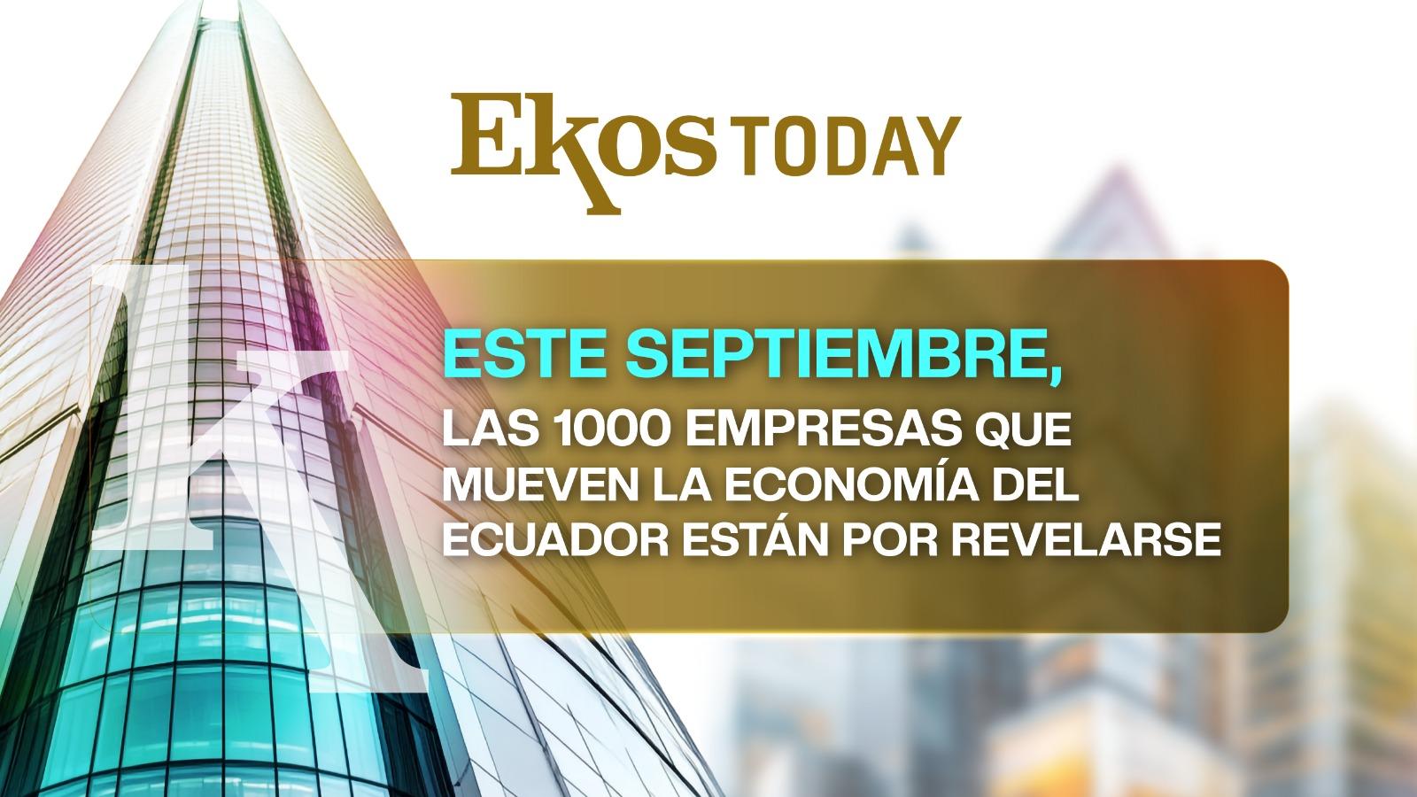 El Ranking 1000 de Ekos llegará en septiembre con la radiografía empresarial del Ecuador