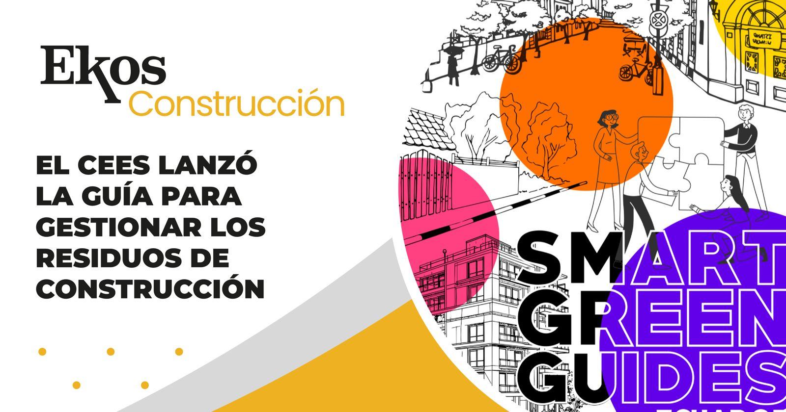 El CEES lanzó la Guía para Gestionar los Residuos de Construcción