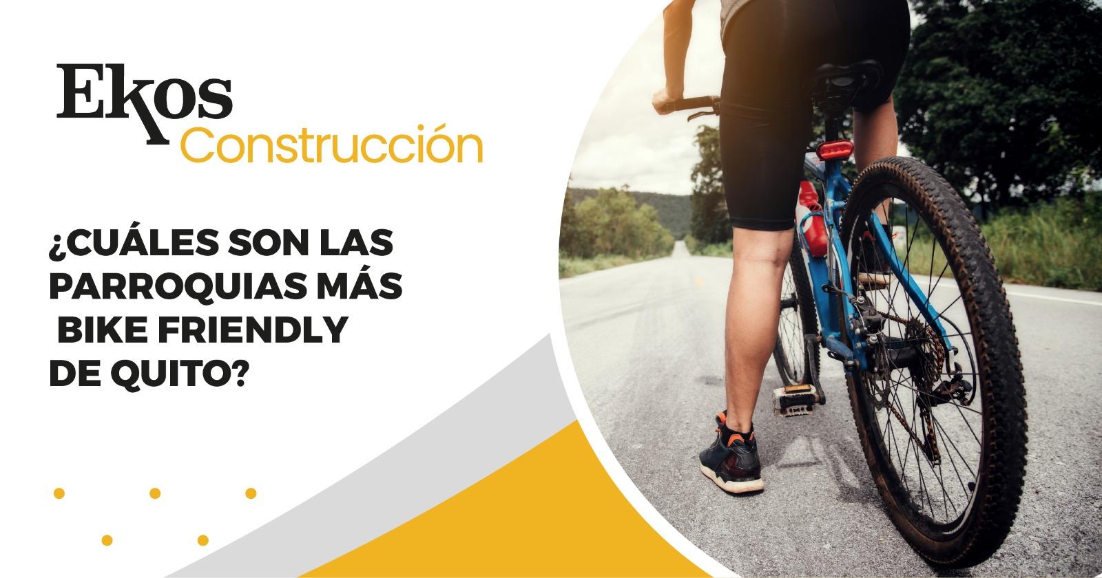 ¿Cuáles son las parroquias más bike friendly de Quito?