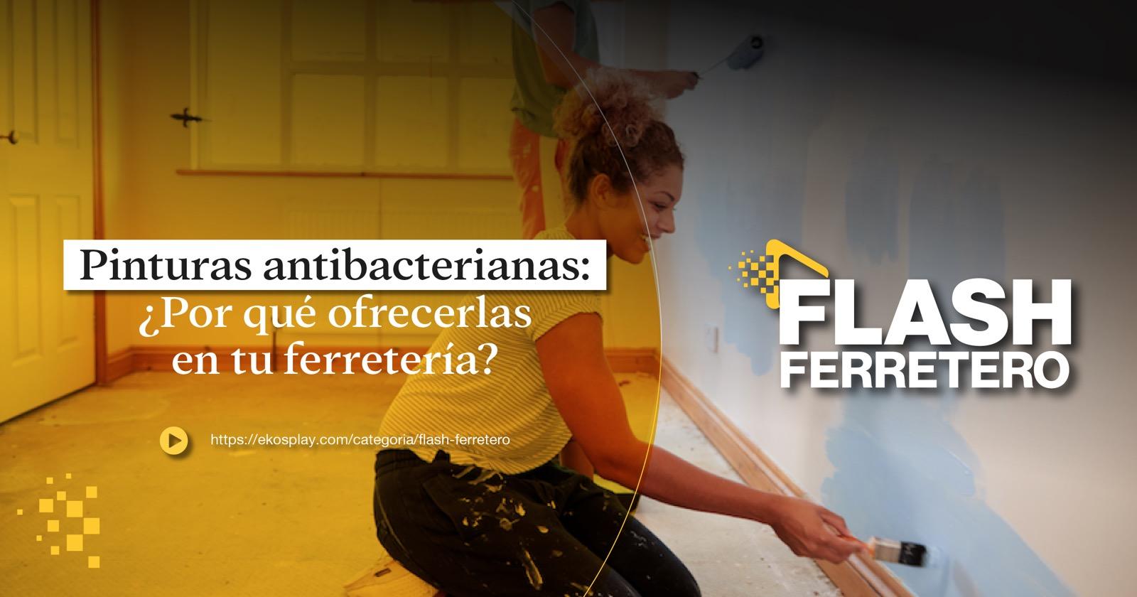 Pinturas antibacterianas: ¿Por qué ofrecerlas en tu ferretería?