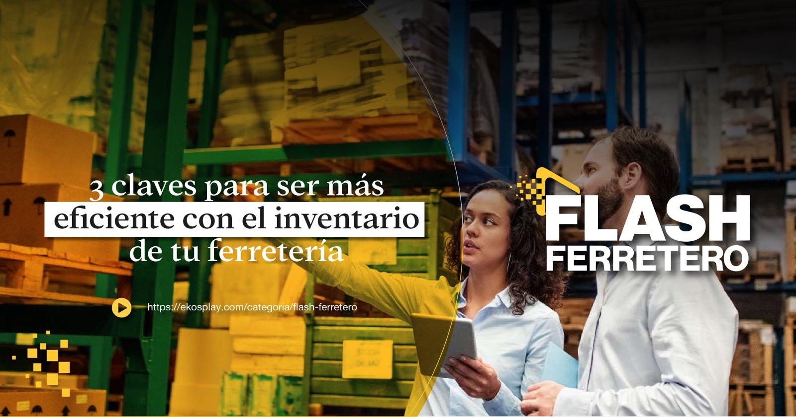 3 claves para ser más eficiente con el inventario de tu ferretería