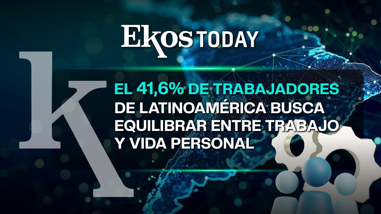 El 41,6% de trabajadores latinoamericanos prioriza el balance entre trabajo y vida personal